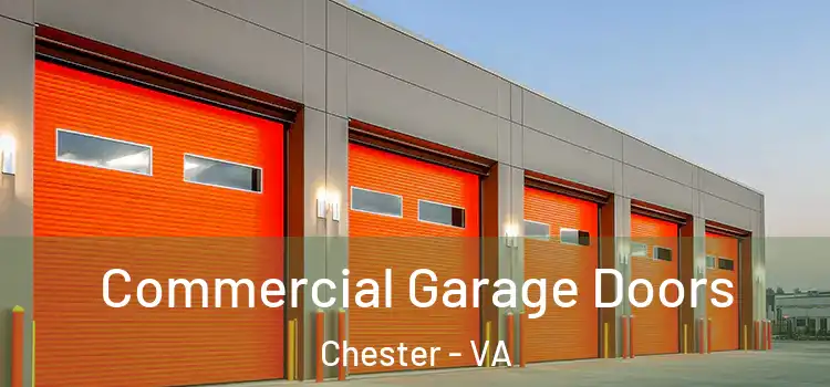  Commercial Garage Doors Chester - VA