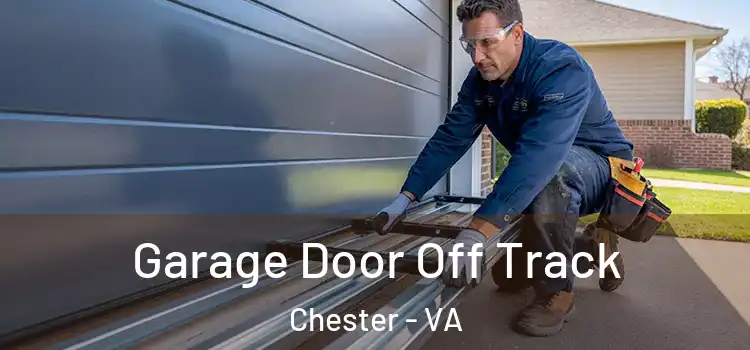  Garage Door Off Track Chester - VA