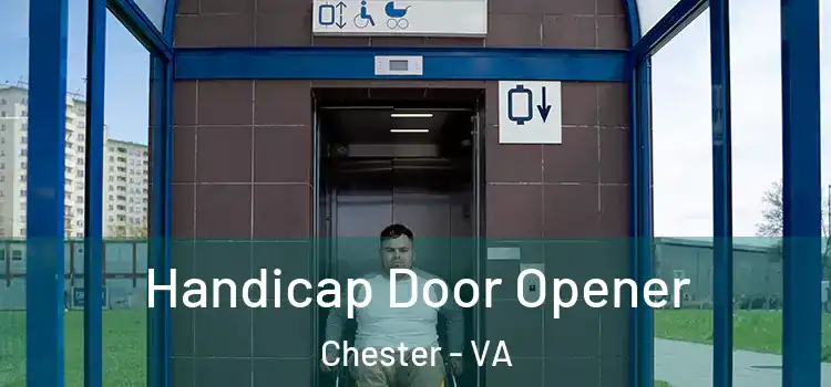 Handicap Door Opener Chester - VA