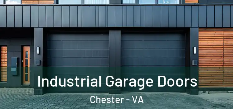  Industrial Garage Doors Chester - VA