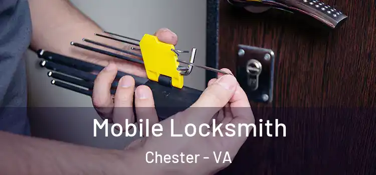  Mobile Locksmith Chester - VA