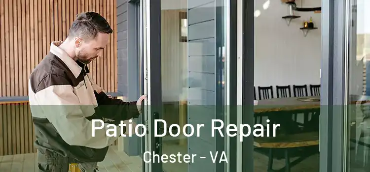  Patio Door Repair Chester - VA