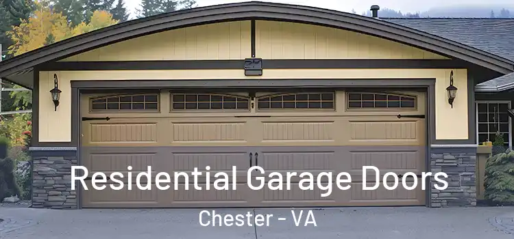  Residential Garage Doors Chester - VA